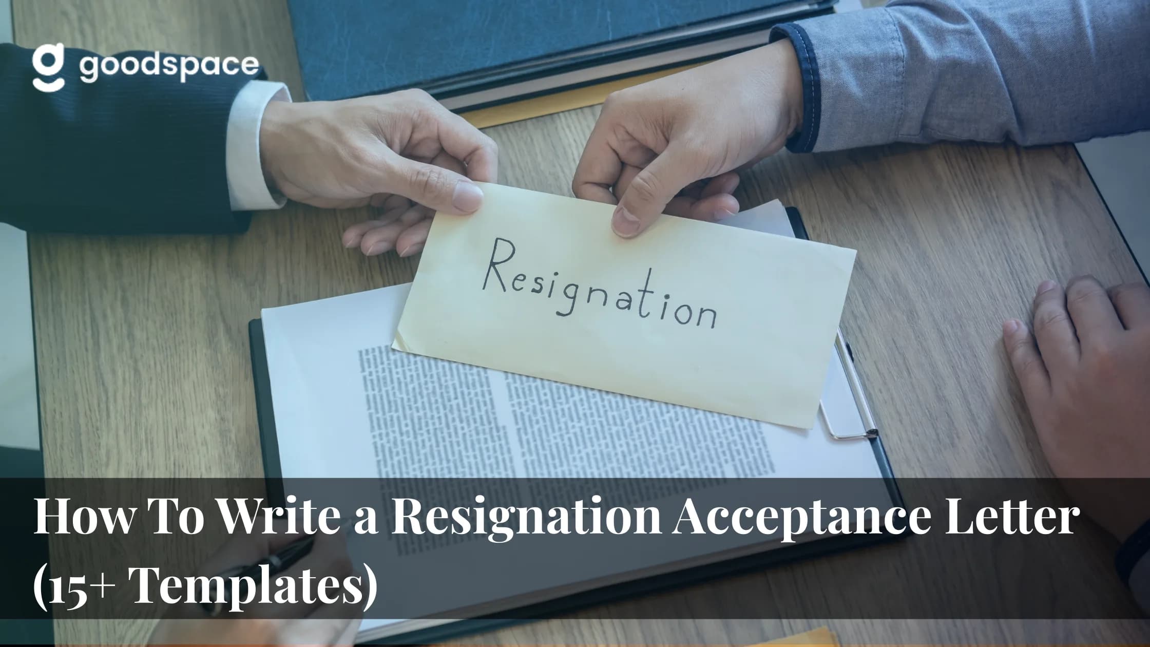 Overhead photo of hands passing a cream envelope marked Resignation across a desk over a clipboard of documents